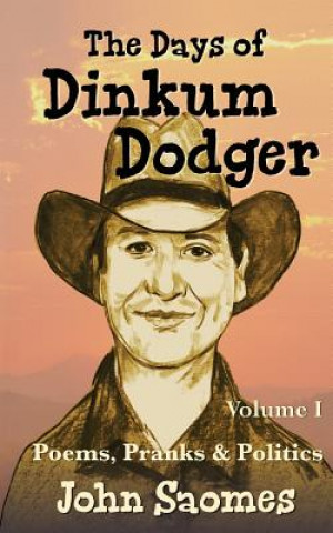 Carte Days of Dinkum Dodger (Volume 1) JOHN SAOMES