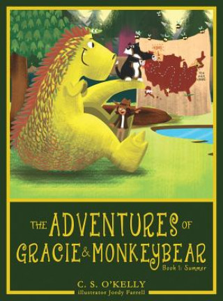 Carte Adventures of Gracie & MonkeyBear C. S. O'KELLY