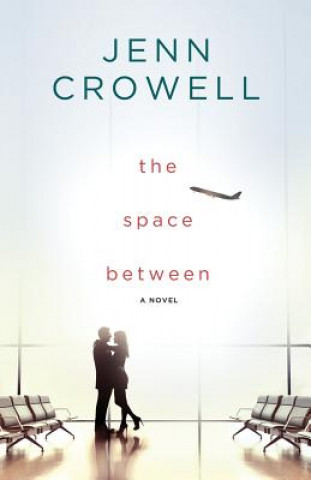 Knjiga Space Between JENN CROWELL