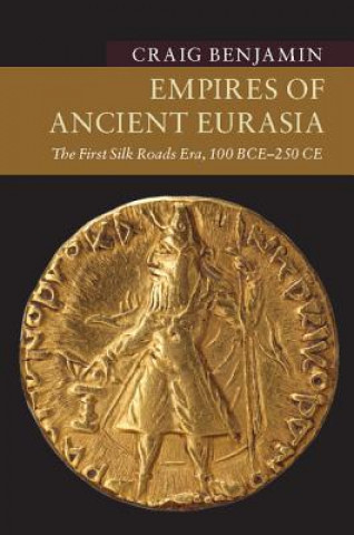 Knjiga Empires of Ancient Eurasia BENJAMIN  CRAIG