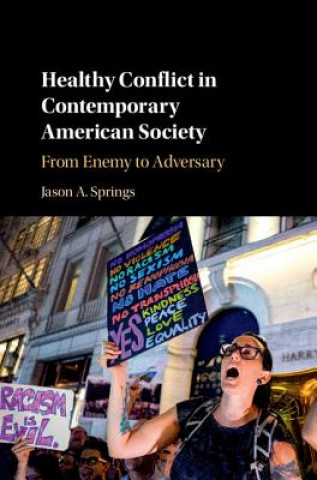 Carte Healthy Conflict in Contemporary American Society SPRINGS  JASON