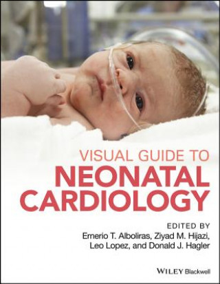 Książka Visual Guide to Neonatal Cardiology Ernerio Alboliras