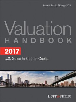 Knjiga 2017 Valuation Handbook U.S. Guide to Cost of Capital Roger J. Grabowski