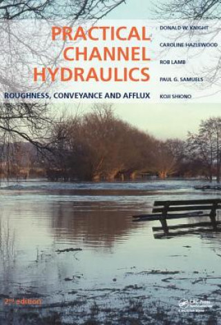 Kniha Practical Channel Hydraulics, 2nd edition KNIGHT