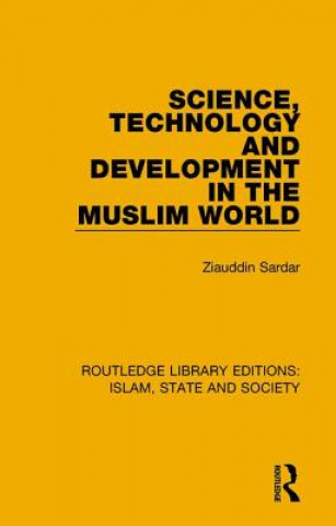 Buch Science, Technology and Development in the Muslim World SARDAR