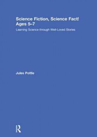 Kniha Science Fiction, Science Fact! Ages 5-7 Jules Pottle