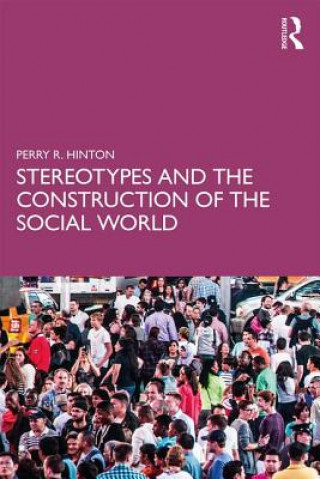 Kniha Stereotypes and the Construction of the Social World Perry Hinton