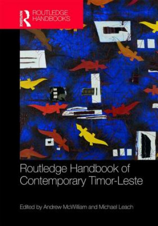 Kniha Routledge Handbook of Contemporary Timor-Leste 