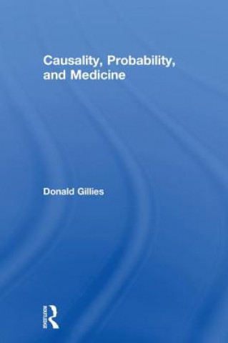 Книга Causality, Probability, and Medicine Gillies