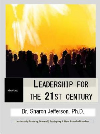 Livre Leadership for the 21st Century Sharon Jefferson