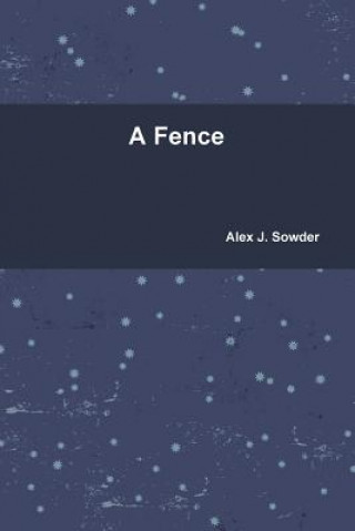 Βιβλίο Fence Alex J. Sowder