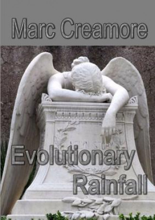 Boek Evolutionary Rainfall MARC CREAMORE