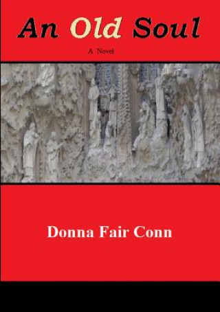 Kniha Old Soul Donna Conn