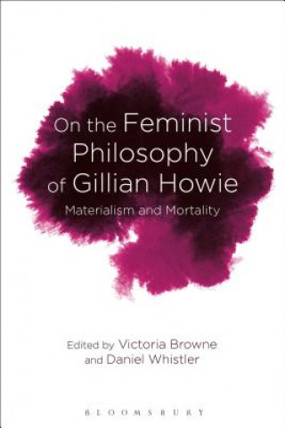 Książka On the Feminist Philosophy of Gillian Howie Daniel Whistler