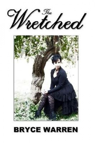 Livro Wretched BRYCE WARREN