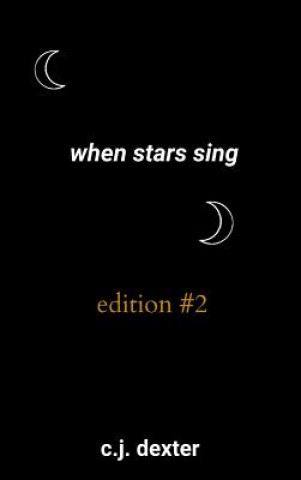 Knjiga When Stars Sing C.J. DEXTER