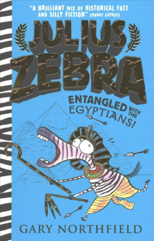 Książka Julius Zebra: Entangled with the Egyptians! GARY NORTHFIELD