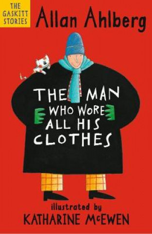 Könyv Man Who Wore All His Clothes Allan Ahlberg