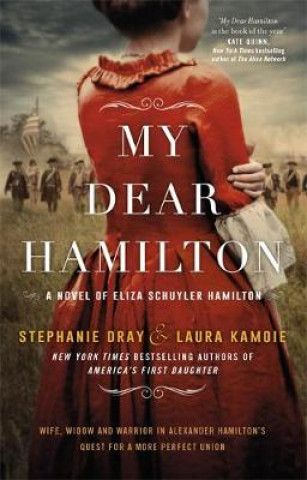 Könyv My Dear Hamilton Stephanie Dray