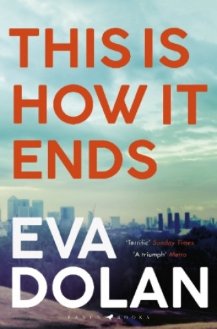 Kniha This Is How It Ends Eva Dolan