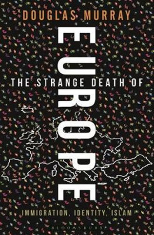 Książka Strange Death of Europe Douglas Murray