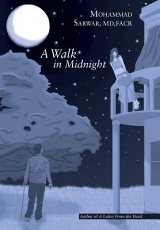 Book Walk in Midnight MD FACR SARWAR