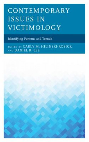 Buch Contemporary Issues in Victimology Carly M Hilinski-Rosick