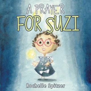 Kniha Prayer for Suzi ROCHELLE SPITZER