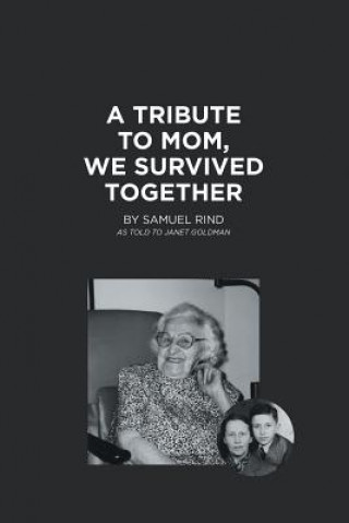 Knjiga Tribute to Mom, We Survived Together SAM RIND