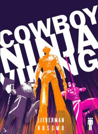 Kniha Cowboy Ninja Viking Deluxe A J Lieberman