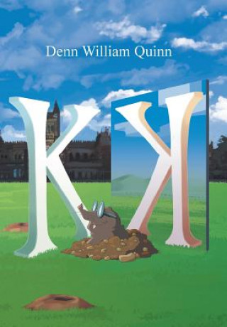 Kniha K DENN WILLIAM QUINN