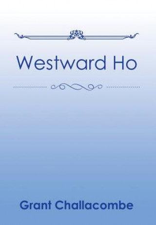 Carte Westward Ho GRANT CHALLACOMBE