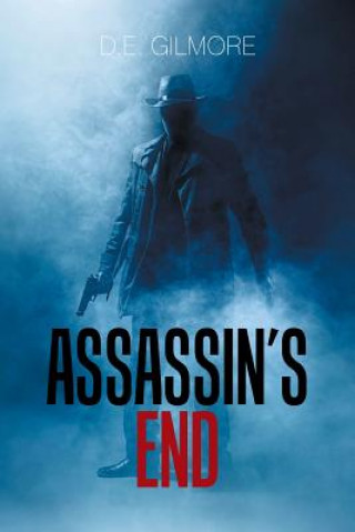 Buch Assassin's End D.E. GILMORE