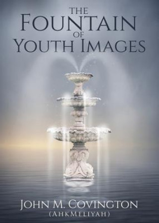 Libro Fountain Of Youth Images COVINGTON  AHKMELIYA