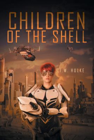 Carte Children of the Shell I.W. HULKE