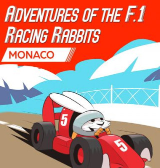 Könyv Adventures Of The F.1 Racing Rabbits Monaco PAUL MACDONALD