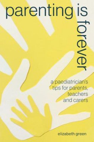Книга Parenting is Forever ELIZABETH GREEN