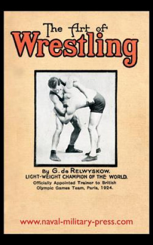 Kniha Art of Wrestling G DE RELWYSKOW