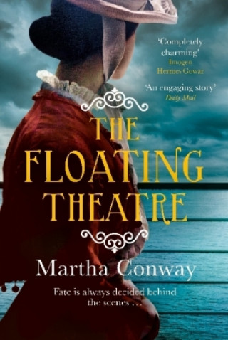 Buch Floating Theatre MARTHA CONWAY
