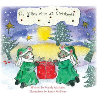 Kniha Kilted Mice at Christmas MANDY AITCHISON