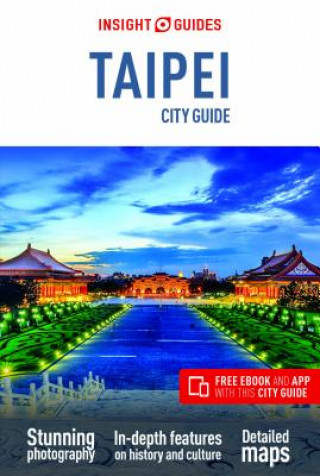 Kniha Insight Guides City Guide Taipei (Travel Guide with Free eBook) Insight Guides