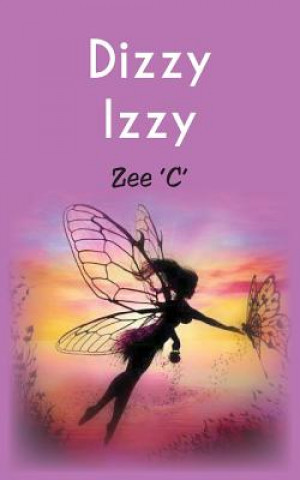 Knjiga Dizzy Izzy Zee 'C'