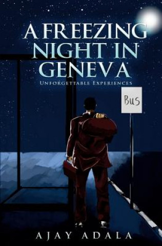 Knjiga Freezing Night in Geneva Ajay Adala