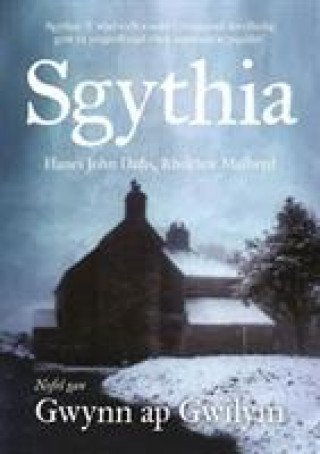 Kniha Sgythia - Hanes John Dafis, Rheithor Mallwyd Gwynn ap Gwilym