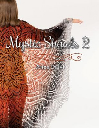 Kniha Mystic Shawls 2 ANNA DALVI