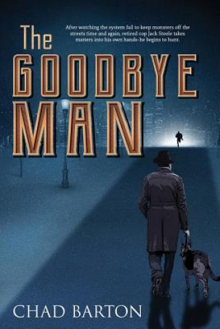 Book Goodbye Man CHAD BARTON