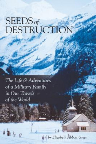 Kniha Seeds of Destruction ELIZABETH ABBOTT GRE