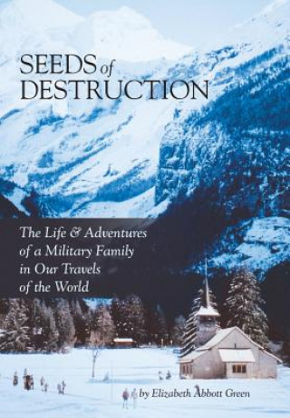 Kniha Seeds of Destruction ELIZABETH ABBOTT GRE