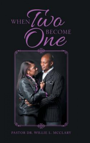 Kniha When Two Become One PASTOR DR. MCCLARY