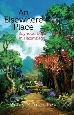 Kniha Elsewhere Place MALAY KUMAR ROY